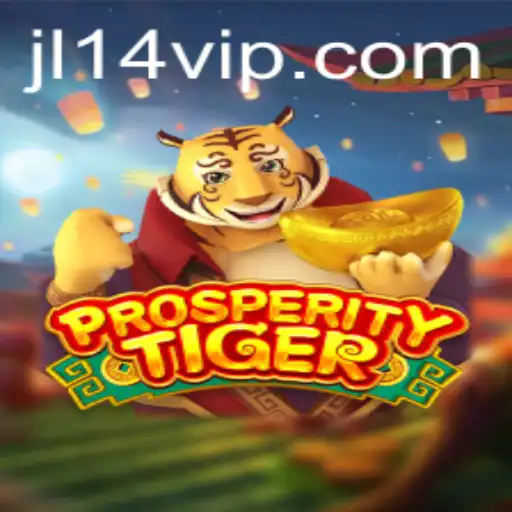 ProsperityTiger: The Engaging New Game Guided by JL14